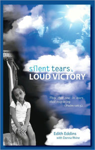Title: Silent Tears, Loud Victory, Author: Edith Eddins