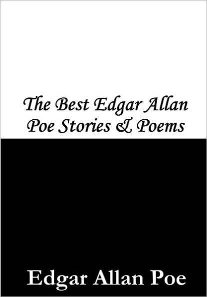 The Best Edgar Allan Poe Stories & Poems (Eldorado, The Raven, Dream-Land, The City in the Sea, Tell-Tale Heart & More)