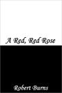 A Red, Red Rose