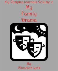 Title: My Family Drama, Author: Elizabeth Link