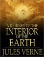 A Journey into the Interior of the Earth: Jules Verne (Full Version: Maran State Books)