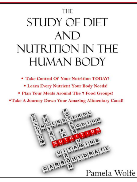 The Study Of Diet And Nutrition In The Human Body