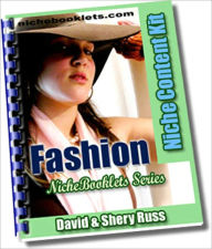 Title: Fashion: This NicheBooklet™ shows you how to: choose clothes that make you look slimmer, be a smart shopper, make simple changes in your wardrobe for impact, dress in style and be comfortable too, shop for clothes with a tight budget, and more., Author: David & Shery Russ