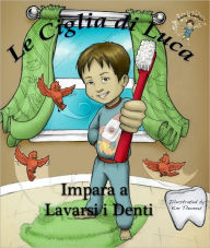 Title: Luca Impara a Lavarsi i Denti, Author: Luca Lashes LLC