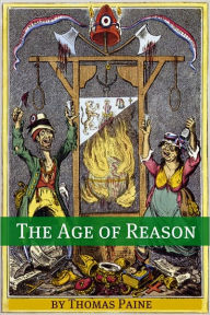 Title: The Age of Reason (Annotated), Author: Thomas Paine