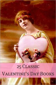 Title: 25 Classic Valentine’s Day Stories, Author: Jane Austen