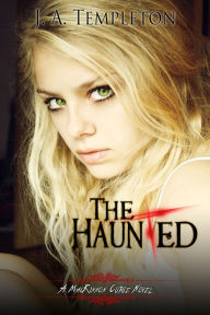 Title: The Haunted, (MacKinnon Curse series, book 2), Author: J.A. Templeton