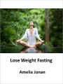 Lose Weight Fasting