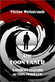 Title: The Loon Laser, Author: Victor Weintraub