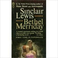 Title: Bethel Merriday, Author: Sinclair Lewis