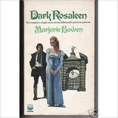 Dark Rosaleen By Marjorie Bowen Nook Book Ebook