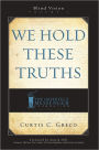 We Hold These Truths (2nd Edition)