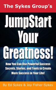 Title: JumpStart Your Greatness!, Author: Ed Sykes