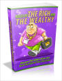 Rules Of The Rich And The Wealthy - Discover The Hidden Rules And Beat The Rich At Their Own Game