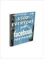 $500 Everyday With Facebook Fan Pages! AAA+++