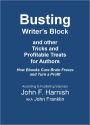 Busting Writer's Block and other Tricks and Profitable Treats for Authors