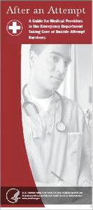 Title: After an Attempt A Guide for Medical Providers in the Emergency Department Taking Care of Suicide Attempt Survivors, Author: Substance Abuse and Mental Health Services Administration