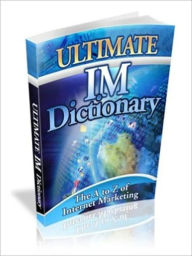 Title: The IM dictionary, Author: Alexis Kenne