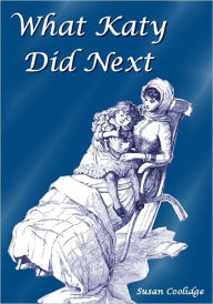 Title: What Katy Did Next, Author: Susan Coolidge