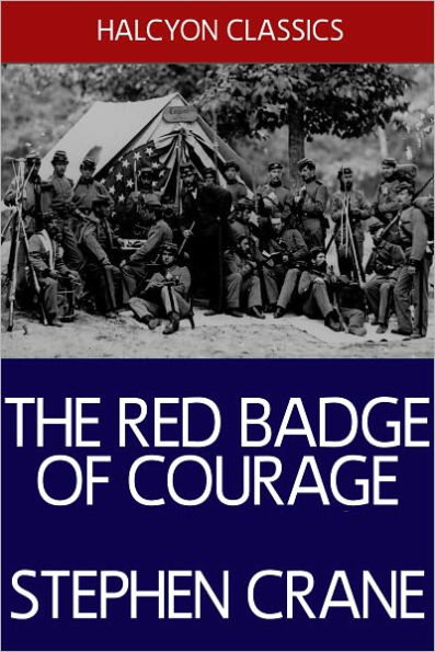 The Red Badge of Courage by Stephen Crane