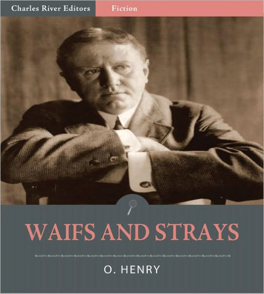 Waifs and Strays; Twelve Stories (Illustrated)