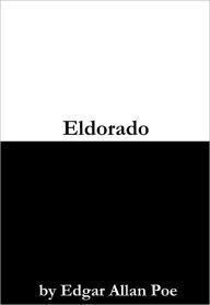 Title: Eldorado, Author: Edgar Allan Poe