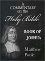 Matthew Poole's Commentary on the Holy Bible - Book of Joshua (Annotated)