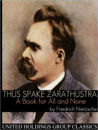 Title: Thus Spake Zarathustra, Author: Friedrich Nietzsche