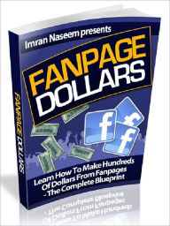 Title: Fanpage Dollars – The Complete A-Z Blueprint On Making A Fortune From Fanpages, Author: Joye Bridal