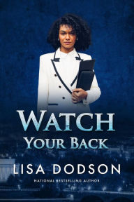 Title: Watch Your Back, Author: Lisa Dodson