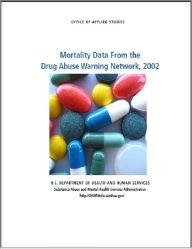 Title: Mortality Data From the Drug Abuse Warning Network, 2002, Author: Diane Steele