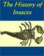 The History of Insects [Illustrated]
