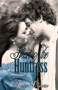 Title: Heart of the Huntress (Camille Series, Book II), Author: Tess Oliver