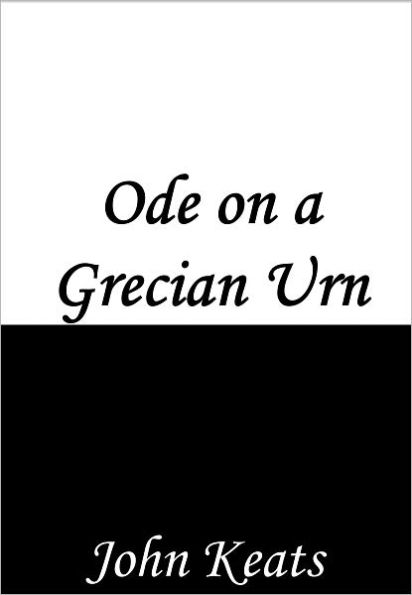 Ode on a Grecian Urn