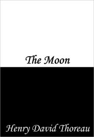 Title: The Moon, Author: Henry David Thoreau