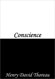 Title: Conscience, Author: Henry David Thoreau