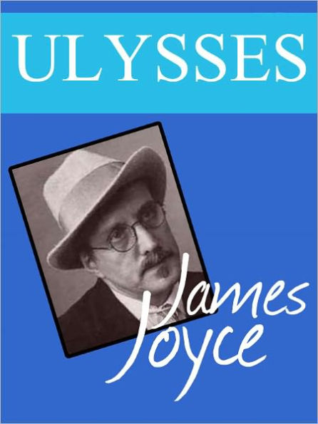 Ulysses: James Joyce (Original Version, 1922)