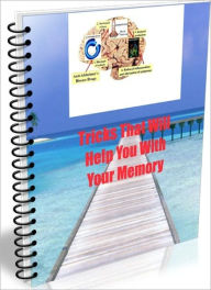 Title: Tricks That Will Help You With Your Memory, Author: Linda Riicker