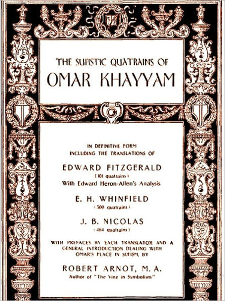 The Sufistic Quatrains of Omar Khayyam [Illustrated]