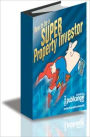 how to be a super property investor