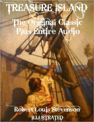 Title: TREASURE ISLAND [Deluxe Edition] The Original Classic With Beautiful Illustrations Plus BONUS Entire Audiobook, Author: Robert Louis Stevenson