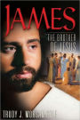 James, The Brother of Jesus