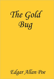 Title: The Gold Bug Edgar Allan Poe, Author: Edgar Allan Poe