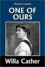 One of Ours by Willa Cather