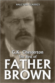 Title: The Innocence of Father Brown by G.K. Chesterton [Father Brown #1], Author: G. K. Chesterton