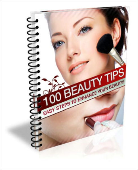 100 Beauty Tips EVERY Beauty Enthusiast Should Know!