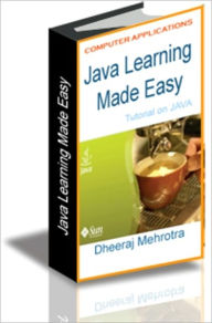 Title: Java Learning Made Easy, Author: Dheeraj Mehrotra