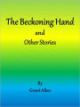 The Beckoning Hand and Other Stories