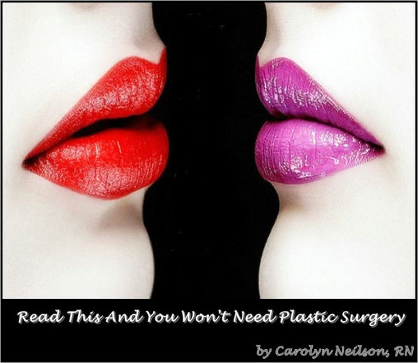 Read This and You Won't Need Plastic Surgery