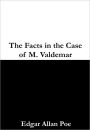 The Facts in the Case of M. Valdemar